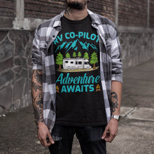 Load image into Gallery viewer, RV Co-Pilot T-Shirt Adventure Awaits Road Trip Camping Shirt
