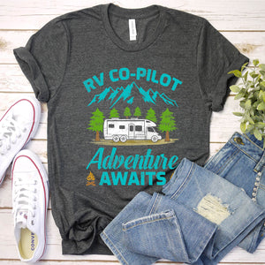 RV Co-Pilot T-Shirt Adventure Awaits Road Trip Camping Shirt