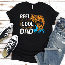 Load image into Gallery viewer, Reel Cool Dad Funny Fishing Dad Fathers Day T-shirt
