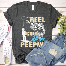 Load image into Gallery viewer, Reel Cool Peepaw Fishing Peepaw Fathers Day T-shirt
