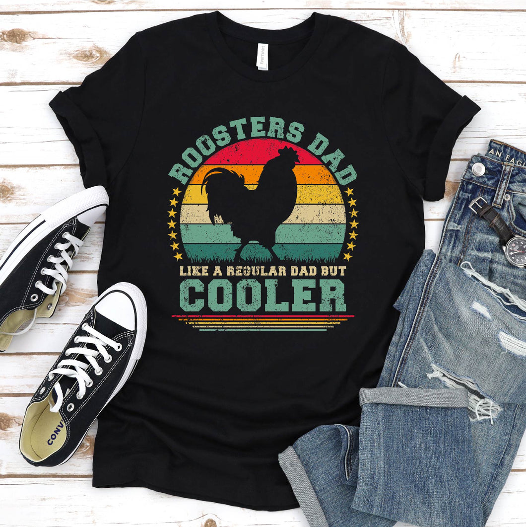Vintage Roosters Dad Like A Regular Dad But Cooler Roosters Fathers Day T-shirt