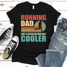 Load image into Gallery viewer, Mens Funny Running Dad Like A Regular Dad But Cooler Father&#39;s Day T-Shirt
