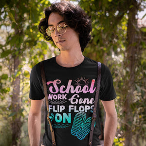 School Work Gone Flip Flops On Summer Vacation T-Shirt