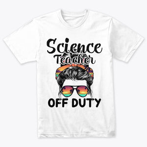Womens Funny Summer End Of School Year - Teacher Off Duty T-Shirt