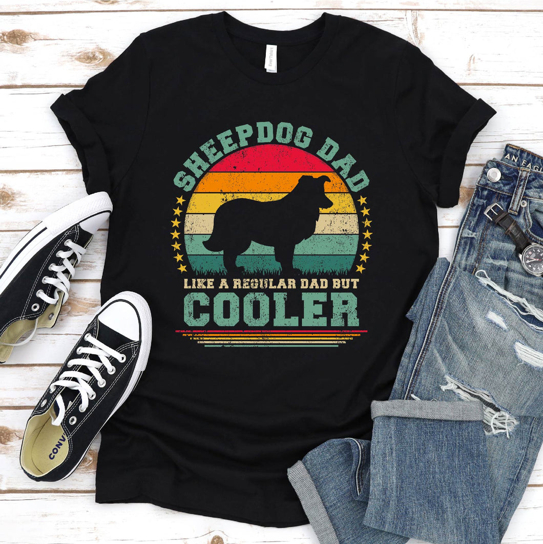 Vintage Sheepdog Dad Like A Regular Dad But Cooler Sheepdog Fathers Day T-shirt