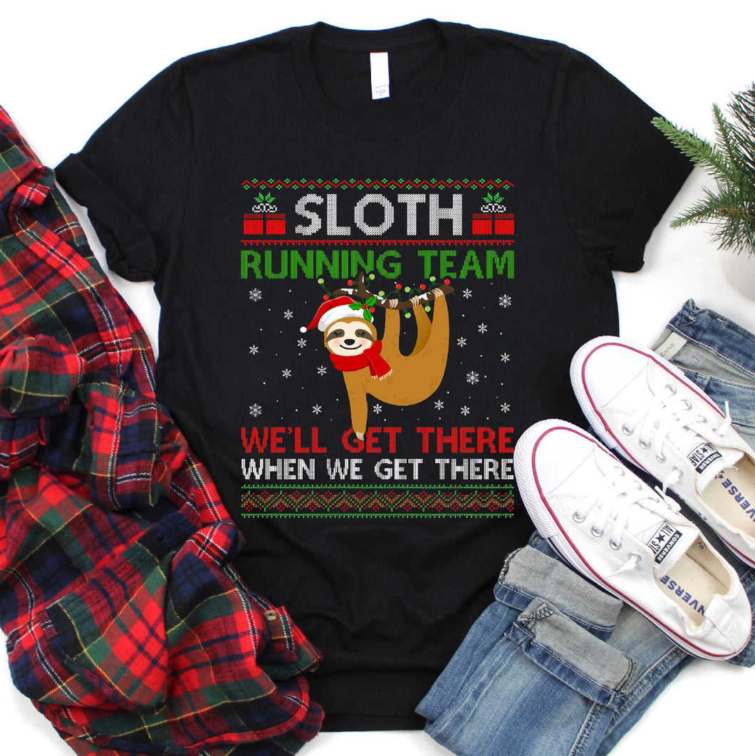 Ugly Sloth Running Team We'll Get There When We Get There Sloth Christmas T-Shirt