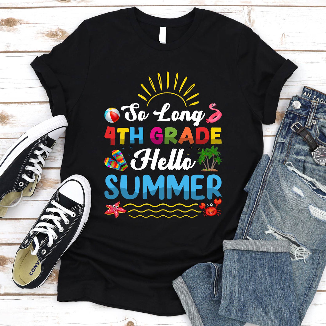 So Long 4th Grade Hello Summer Last Day Of School Graduation T-Shirt
