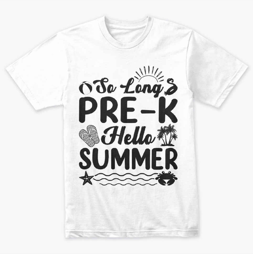 So Long Pre-K Hello Summer Pool Last Day Of School T-Shirt