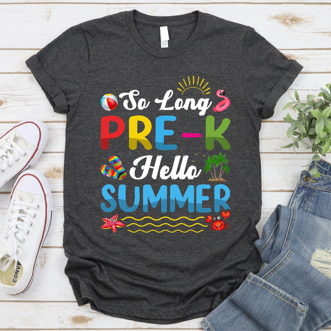 So Long Pre-K Hello Summer Pool Last Day Of School T-Shirt
