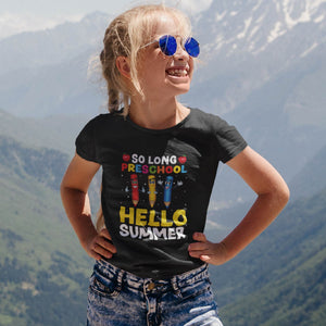 So Long Preschool Hello Summer Teacher Student T-Shirt