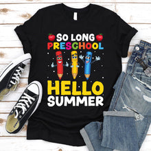 Load image into Gallery viewer, So Long Preschool Hello Summer Teacher Student T-Shirt
