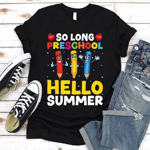 So Long Preschool Hello Summer Teacher Student T-Shirt