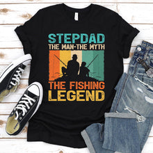 Load image into Gallery viewer, Stepdad The Man The Myth The Fishing Legend Fishing Stepdad Fathers Day Vintage T-shirt
