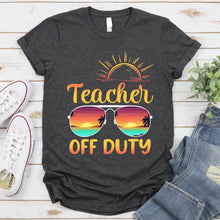 Load image into Gallery viewer, Teacher Off Duty Sunglasses Beach Sunset T-Shirt
