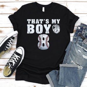 That's My Boy #8 Baseball Number 8 Jersey Baseball Mom & Dad Father's Day T-Shirt