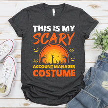 Load image into Gallery viewer, This Is My Scary Account Manager Costume Halloween T-Shirt
