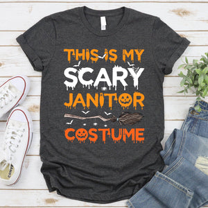 This Is My Scary Janitor Costume Halloween Gifts T-Shirt