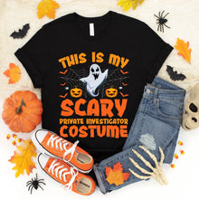 Load image into Gallery viewer, This Is My Scary Private Investigator Costume Halloween Gifts Shirt
