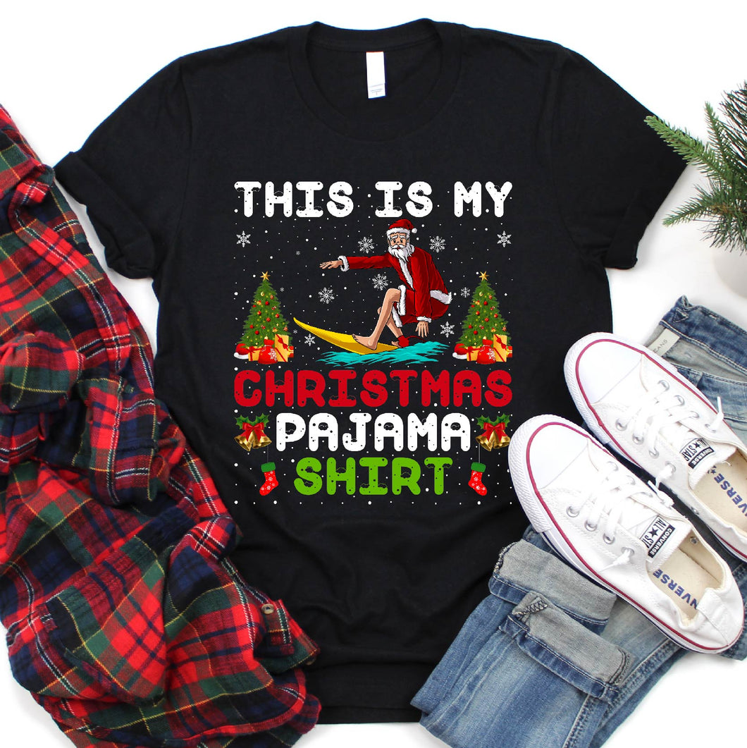 My Surfing Christmas Pajama Shirt Funny Santa Surfing Xmas T-Shirt