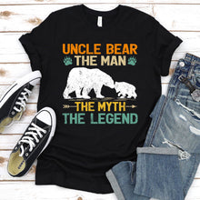 Load image into Gallery viewer, Uncle Bear The Man The Myth The Legend Uncle Bear Fathers Day T-shirt
