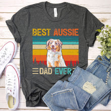 Load image into Gallery viewer, Vintage Best Aussie Dad Ever Papa Australian Shepherd Dog Father&#39;s Day T-Shirt
