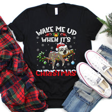 Load image into Gallery viewer, Wake Me Up When It&#39;s Christmas Xmas Santa Hat Lighting Sloth Christmas T-Shirt
