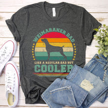 Load image into Gallery viewer, Vintage Weimaraner Dad Like A Regular Dad But Cooler Weimaraner Fathers Day T-shirt
