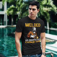 Load image into Gallery viewer, Welded An Engineer With Common Sense Welding T-Shirt

