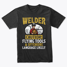 Load image into Gallery viewer, Welder Flying Tools &amp; Offensive Language Funny Welding T-Shirt

