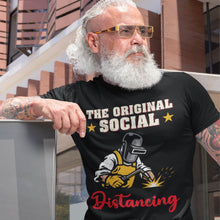 Load image into Gallery viewer, The Original Social Distancing Welder T-Shirt
