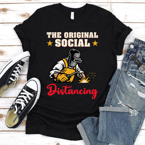 The Original Social Distancing Welder T-Shirt